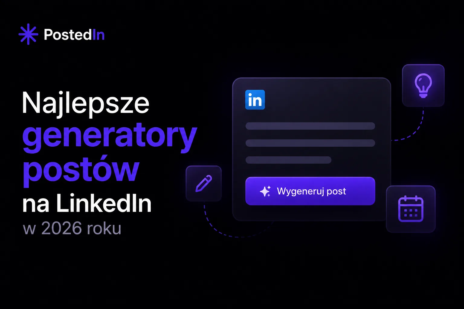 Najlepsze generatory postów na LinkedIn w 2026 roku