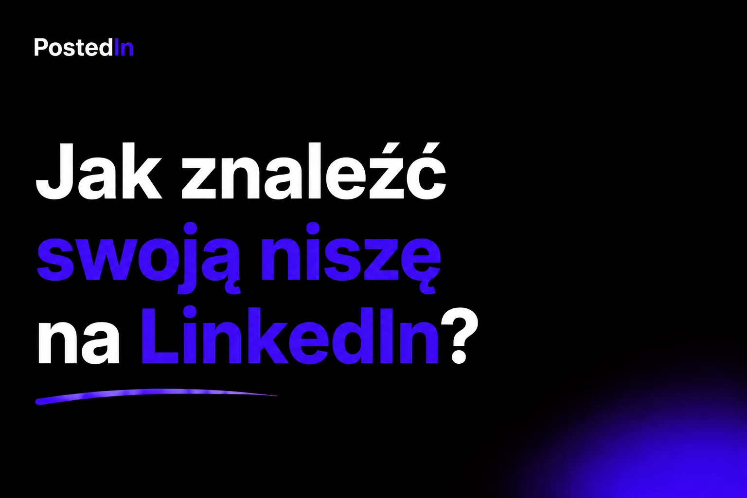 Jak znaleźć swoją niszę na LinkedIn?