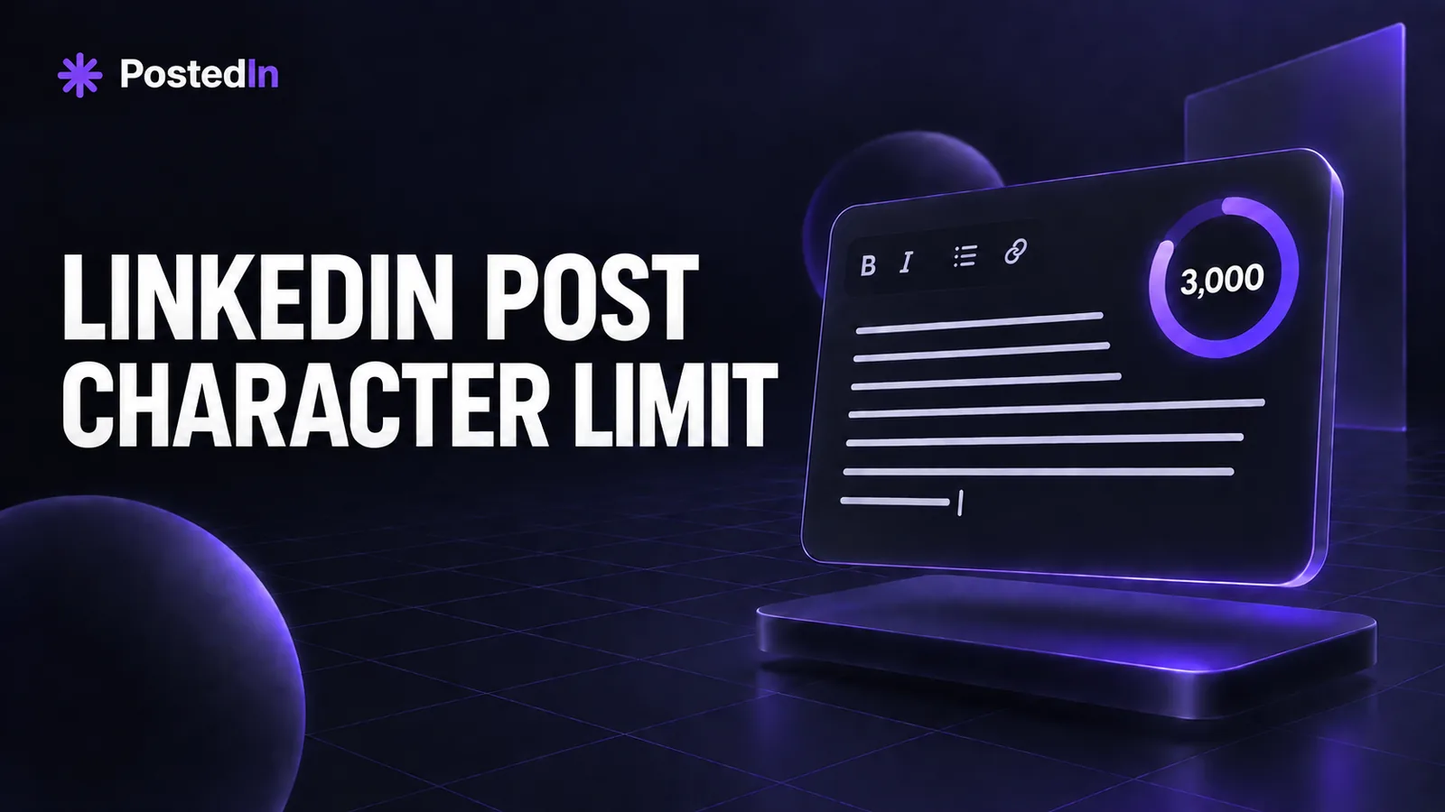 LinkedIn Post Character Limit: 3,000 Characters and How to Edit