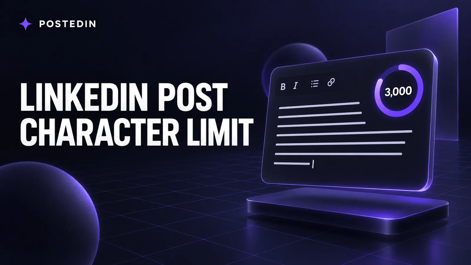 LinkedIn Post Character Limit: 3,000 Characters and How to Edit