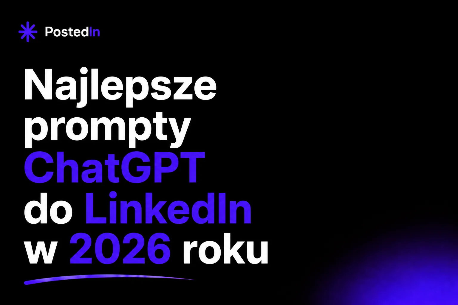 Najlepsze prompty ChatGPT do LinkedIn w 2026 roku [50 gotowych przykładów]