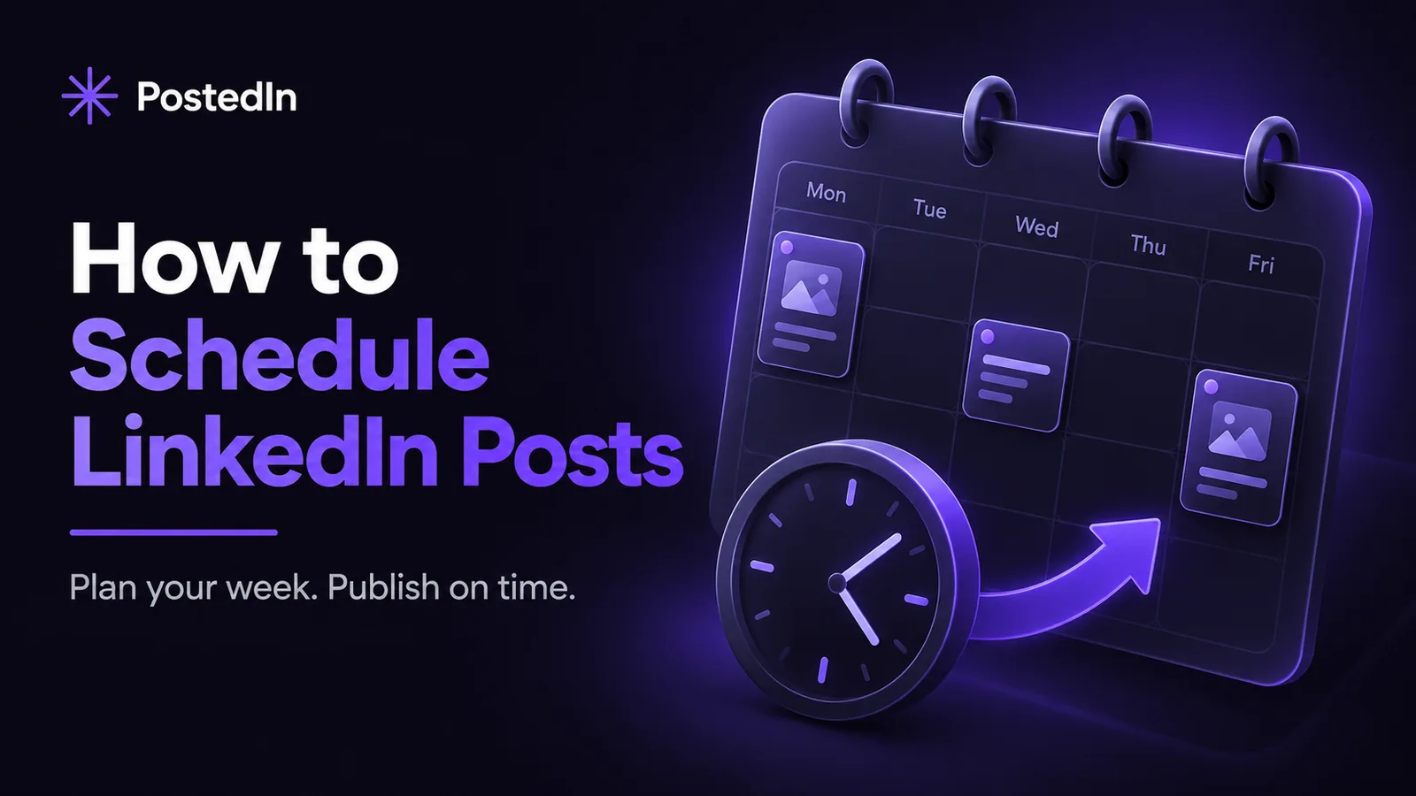 How to Schedule LinkedIn Posts: Free Native Steps and a Simple Plan